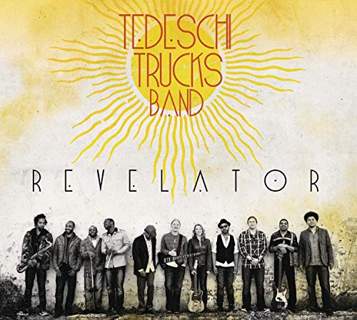 Tedeschi Trucks Band “Revelator” CD cover with band photo and sunburst.