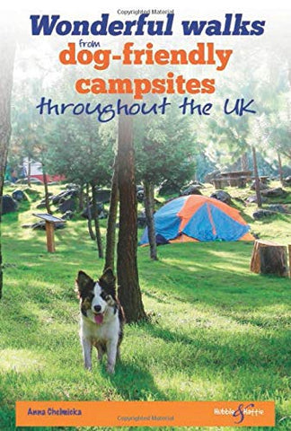 Wonderful Walks from Dog-Friendly Campsites Throughout the UK