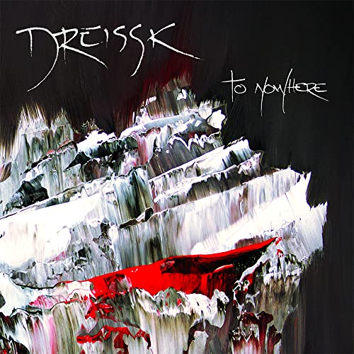 Dreissk - To Nowhere [CD]