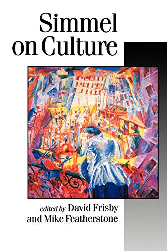 Simmel on Culture : Selected Writings