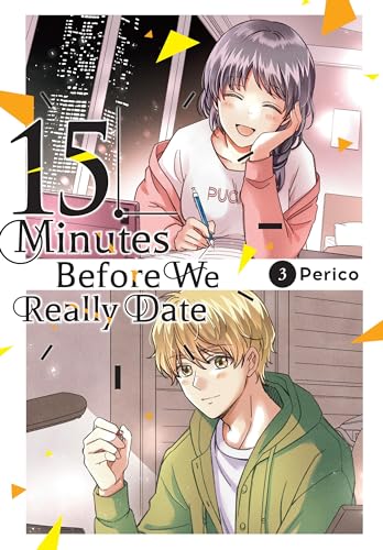 Fifteen Minutes Before We Really Date Gn Vol 03 (C: 0-1-2)
