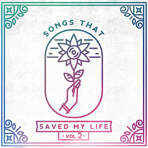 Various Artists - Songs That Saved My Life Vol. 2 [CD]