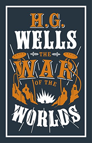The War of the Worlds (Alma Classics Evergreens): H.G. Wells