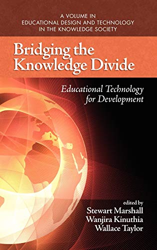 Bridging the Knowledge Divide : Educational Technology for Development