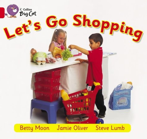 Let’s Go Shopping: A simple non-fiction recount that shows where people shop. (Collins Big Cat): Band 02b/Red B