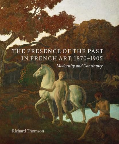 The Presence of the Past in French Art