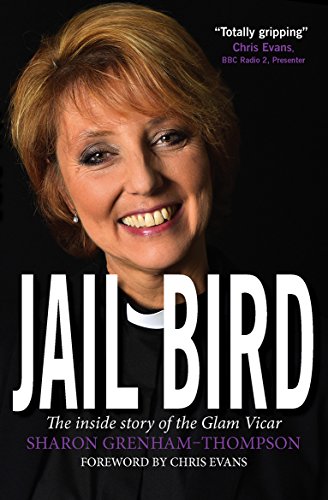 Jail Bird: The inside story of the Glam Vicar