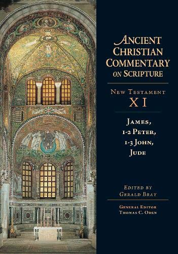 James, 1-2 Peter, 1-3 John and Jude: NEW TESTAM (Ancient Christian Commentary on Scripture)