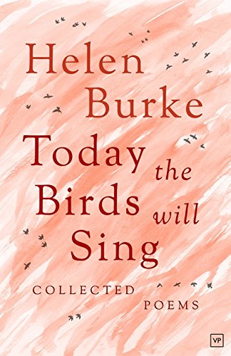 Today the Birds Will Sing: Collected Poems