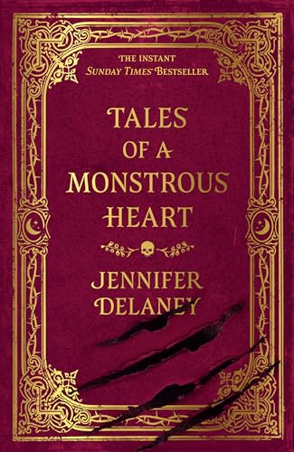 Tales of a Monstrous Heart : The instant Sunday Times bestselling gothic romantasy inspired by Jane Eyre