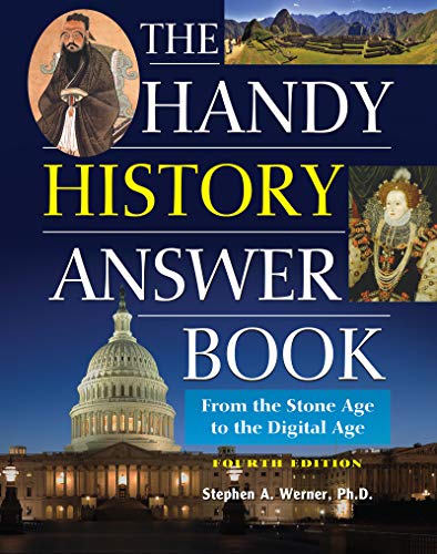 Handy History Answer Book, The: 4th Edition (Handy Answer Book)