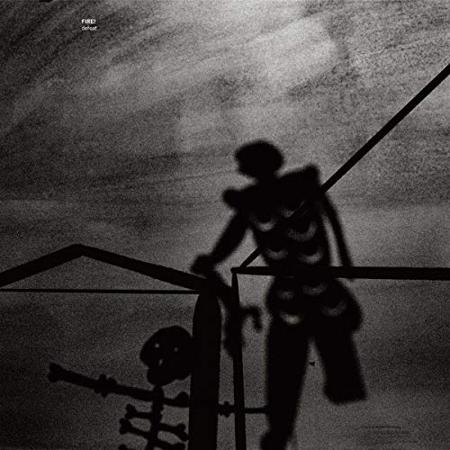 Fire! - Defeat [VINYL]