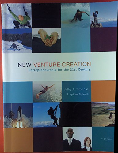 New Venture Creation: Entrepreneurship for the 21st Century