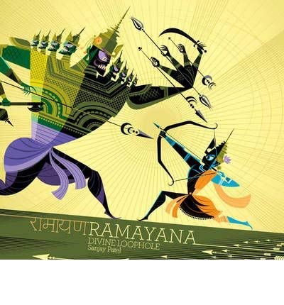 Ramayana The Devine Loophole By Patel, Sanjay