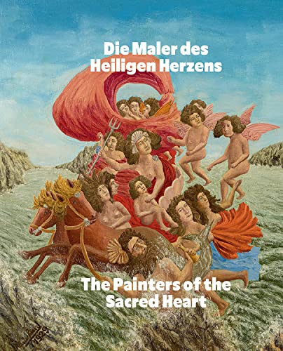 Die Maler des Heiligen Herzens / The Painters of the Sacred Heart (Bilingual edi