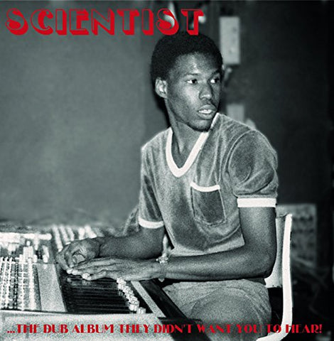 Scientist - The Dub Album They Didn't Want You To Hear [CD]
