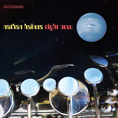 Nathan Haines - Right Now [CD]