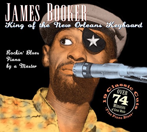 James Booker - King Of The New Orleans Keyboard [CD]