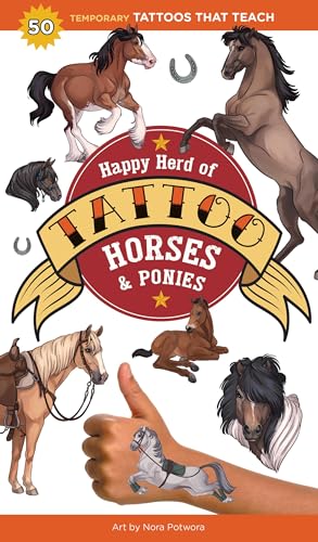 Happy Herd of Tattoo Horses & Ponies : 50 Temporary Tattoos That Teach