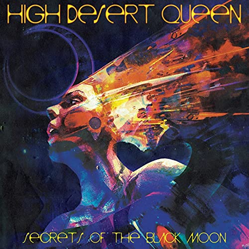 High Desert Queen - Secrets Of The Black Moon [CD]