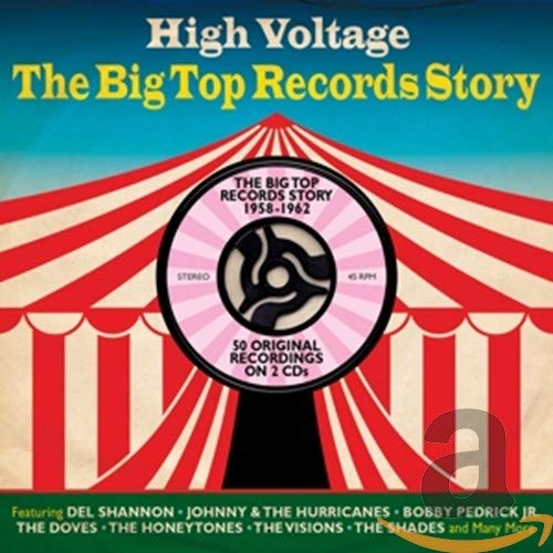 Big Top Records Story Hig The - High Voltage: The Big Top Records Story 1958-1962 [CD]