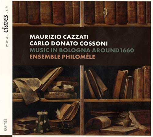 Ensemble Philomele; Alice Borciani; Clemence Schaming; Marie Schneider; Liselotte Emery; Julie Dessaint; Etienne Galletier; Gwennaelle Alibert - Music In Bologna Around 1660 - [CD]
