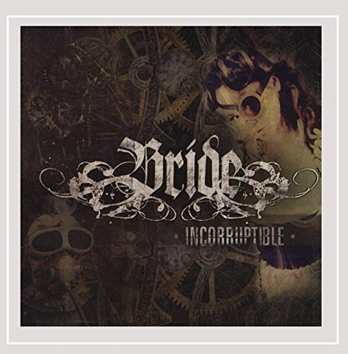 CD cover for “Bride - Incorruptible” featuring a woman and gears.