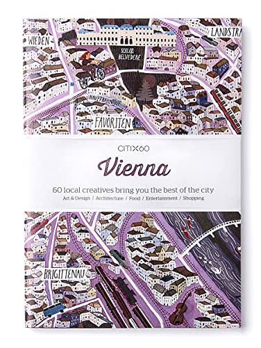 Citix60 Vienna: 60 Creatives Show You the Best of the City