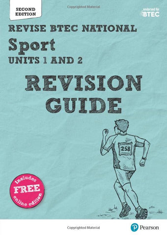 Pearson REVISE BTEC National Sport Units 1 & 2 Revision Guide: (with free online Revision Guide) for home learning, 2021 assessments and 2022 exams: ... and exams (REVISE BTEC Nationals in Sport)