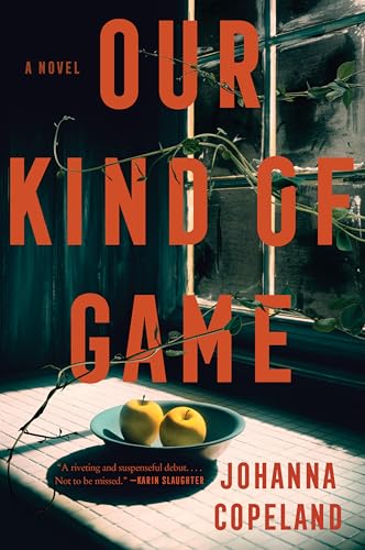 Our Kind of Game : A Novel