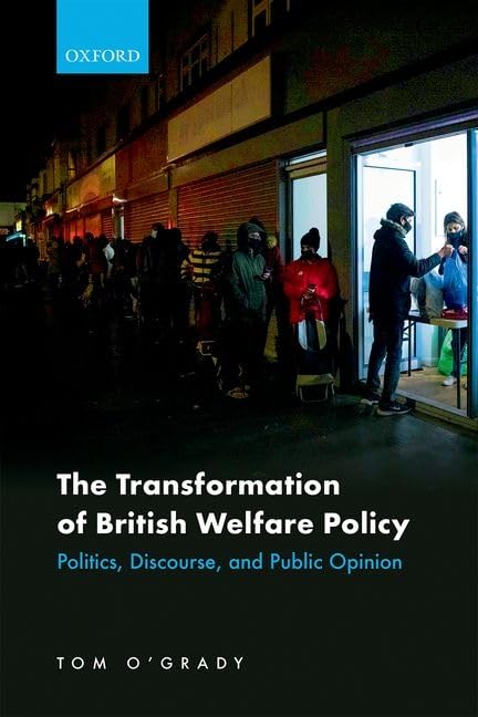 The Transformation of British Welfare Policy: Politics