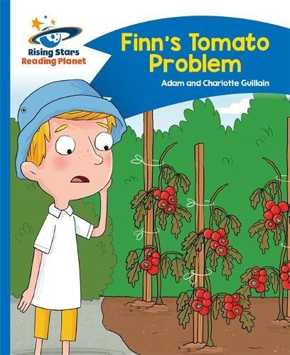 Reading Planet - Finn's Tomato Problem - Blue: Comet Street Kids (Rising Stars Reading Planet)