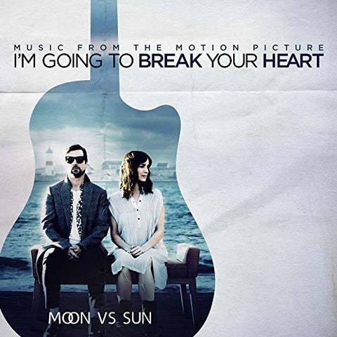 Moon Vs Sun - I'm Going To Break Your Heart (Original Soundtrack) [CD]