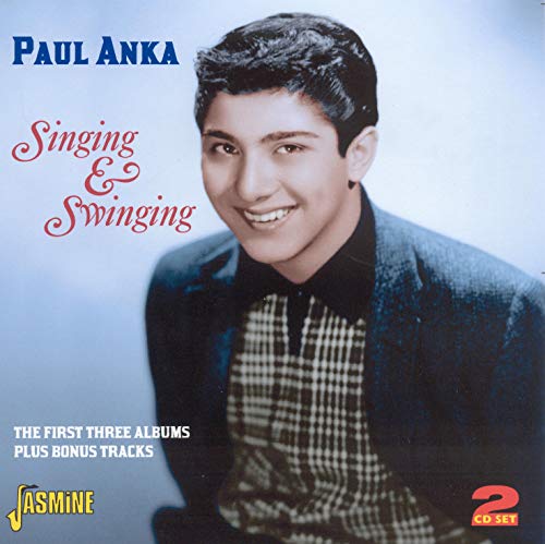 Paul Anka - Singing & Swinging: The First Three Albums [CD]