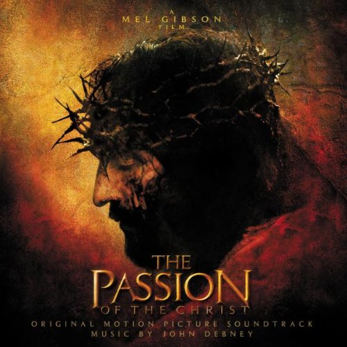 Various - The Passion Of The Christ - Original Motion Picture Soundtrack [CD]