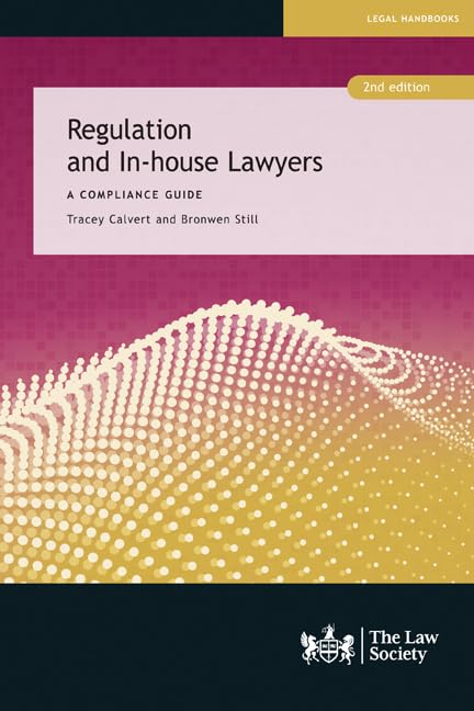 Regulation and In-house Lawyers, 2nd edition