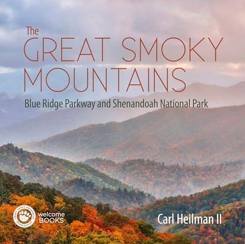The Great Smoky Mountains : Blue Ridge Parkway and Shenandoah National Park