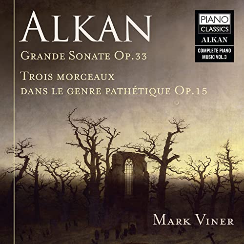 CD cover for Alkan’s piano sonata and pieces, with a ruined chapel image.