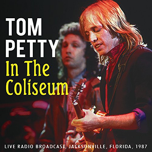 Tom Petty - In The Coliseum [CD]
