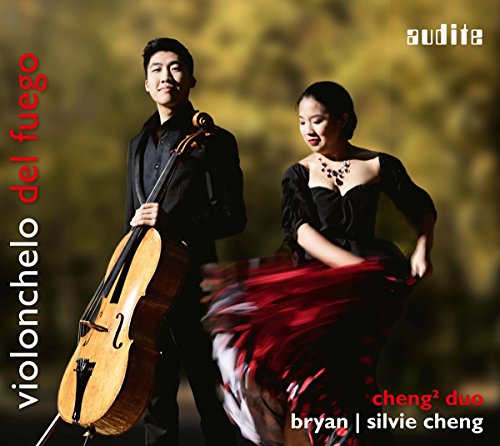 Cheng2 Duo Bryan Cheng / Sil - Violonchelo Del Fuego - Music By Granados / Falla / Albeniz / Turina [CD]
