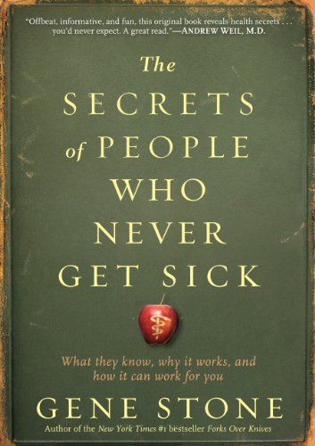 Secrets of People Who Never Get Sick, The