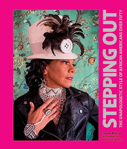 Stepping Out: The Unapologetic Style of African Americans over Fifty