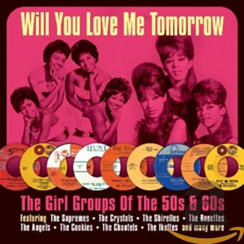 Various - Will You Love Me Tomorrow: The Girl Groups Of The 50s & 60s [Double CD] [CD]