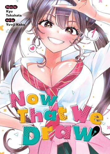 Now That We Draw Vol. 1 : 1