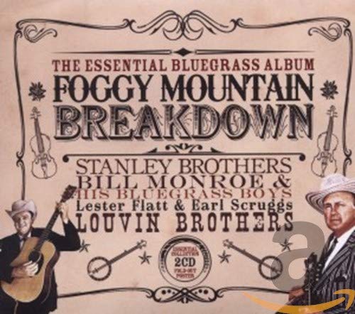 Foggy Mountain Breakdown: The - Foggy Mountain Breakdown: The Essential Bluegrass Album [CD]