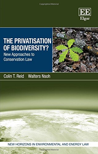 The Privatisation of Biodiversity?: New Approaches to Conservation Law
