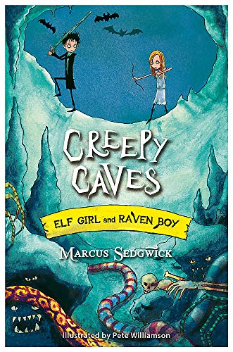 Creepy Caves: Book 6 (Elf Girl and Raven Boy)