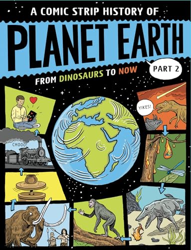 Book cover featuring comic panels of Earth's history, from dinosaurs to modern technology.