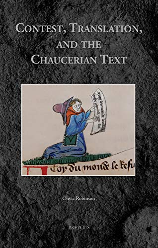 Contest, Translation, and the Chaucerian Text