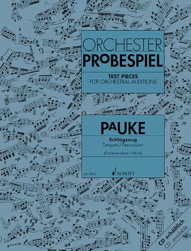 Test Pieces for Orchestral Auditions Timpani / Percussion : Excerpts from the Operatic and Concert Repertoire. timpani/percussion.